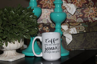 Coffee Mug (Coffee gets me started Jesus keeps me going)