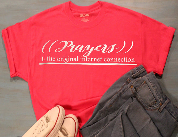 Graphic Tee (Prayers is the original internet connection) Pink