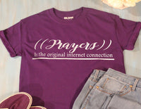 Graphic Tee ( Prayers is the original internet connection) Purple