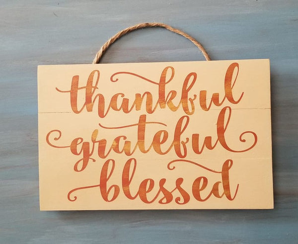 Wall Sign (Thankful, Grateful & Blessed)