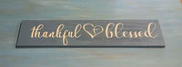 Wall Sign Plaque (Thankful & Blessed)