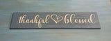 Wall Sign Plaque (Thankful & Blessed)